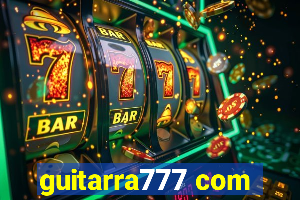 guitarra777 com